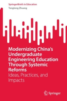 Image for Modernizing China’s Undergraduate Engineering Education Through Systemic Reforms