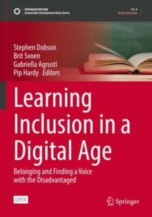 Image for Learning Inclusion in a Digital Age : Belonging and Finding a Voice with the Disadvantaged