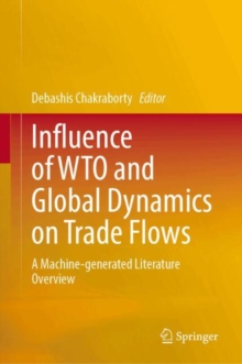 Image for Influence of WTO and Global Dynamics on Trade Flows