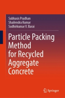 Image for Particle packing method for recycled aggregate concrete