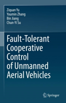Image for Fault-Tolerant Cooperative Control of Unmanned Aerial Vehicles