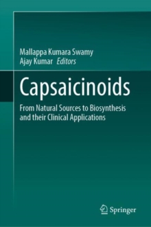 Image for Capsaicinoids  : from natural sources to biosynthesis and their clinical applications