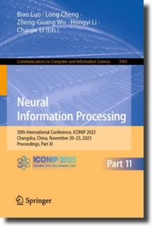 Image for Neural Information Processing: 30th International Conference, ICONIP 2023, Changsha, China, November 20-23, 2023, Proceedings, Part XI