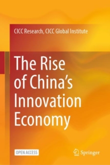 Image for The Rise of China’s Innovation Economy