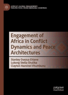 Image for Engagement of Africa in Conflict Dynamics and Peace Architectures