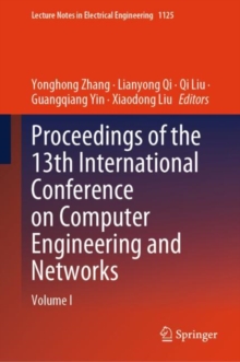 Image for Proceedings of the 13th International Conference on Computer Engineering and NetworksVolume I