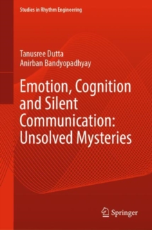 Image for Emotion, cognition and silent communication  : unsolved mysteries