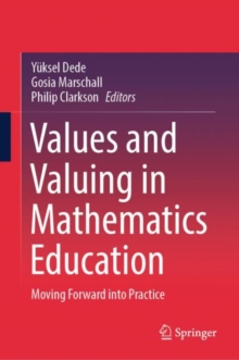 Image for Values and Valuing in Mathematics Education