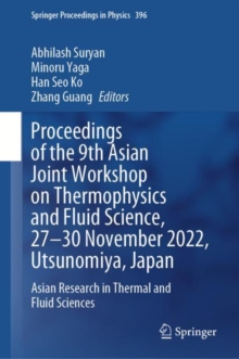 Image for Proceedings of the 9th Asian Joint Workshop on Thermophysics and Fluid Science, 27-30 November 2022, Utsunomiya, Japan  : Asian research in thermal and fluid sciences
