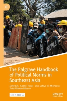 Image for The Palgrave Handbook of Political Norms in Southeast Asia
