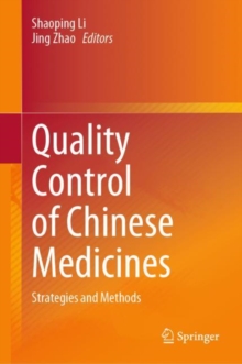 Image for Quality Control of Chinese Medicines : Strategies and Methods
