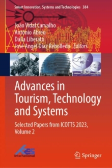 Image for Advances in tourism, technology and systemsVolume 2,: Selected papers from ICOTTS 2023