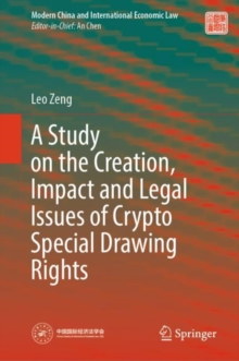 Image for A Study on the Creation, Impact and Legal Issues of Crypto Special Drawing Rights