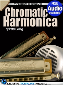 Image for Chromatic Harmonica Lessons for Beginners: Teach Yourself How to Play Harmonica (Free Audio Available).