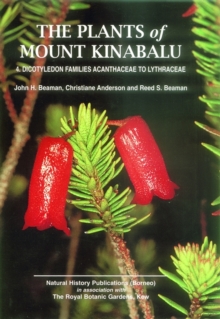 Image for Plants of Mount Kinabalu Part 4: Dicotyledon Families Acanthaceae to Lythraceae