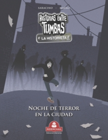 Image for HISTORIAS ENTRE TUMBAS la historieta : noche de terror en la ciudad
