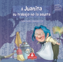 Image for A Juanita Su Trabajo No Le Asusta