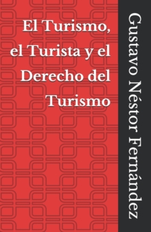 Image for El Turismo, el Turista y el Derecho del Turismo
