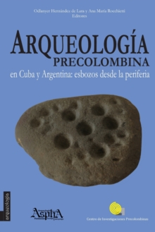 Image for Arqueolog?a precolombina en Cuba y Argentina