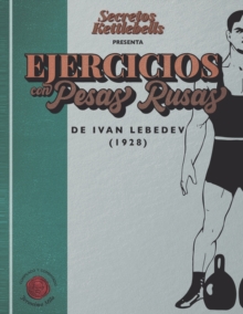 Image for Ejercicios con Pesas Rusas de Ivan Lebedev - 1928