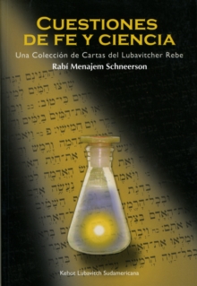 Image for Cuestiones De Fe Y Ciencia: Una coleccion de cartas del Lubavitcher Rebe