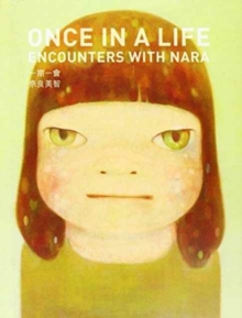 Once in a Life - Encounters with Nara