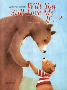 Image for Will You Still Love Me If...?