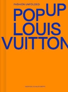 Fashion Unfolded: Pop-Up Louis Vuitton