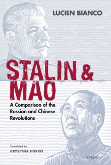 Image for Stalin and Mao: A Comparison of the Russian and Chinese Revolutions