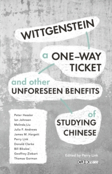 Image for Wittgenstein, a one way ticket and other unforseen benefits of studying Chinese