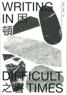 Image for Writing in difficult times  : a bilingual essay anthology