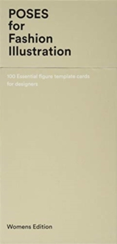 Poses for Fashion Illustration (Card Box): 100 essential figure template cards for designers