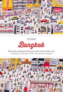 Image for Bangkok  : 60 local creatives bring you the best of the city