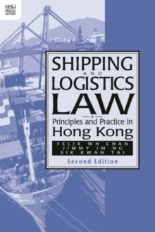Image for Shipping and Logistics Law – Principles and Practice in Hong Kong