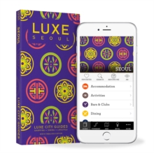Seoul Luxe City Guide, 9th Edition