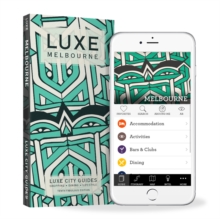 Melbourne Luxe City Guide, 10th Edition