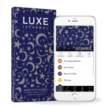 Istanbul Luxe City Guide, 7th Ed.