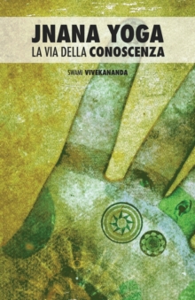 Image for Jnana Yoga : La Via Della Conoscenza