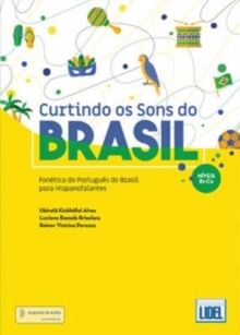 Image for Curtindo os Sons do Brasil : Fonetica do Portugues do Brasil (B1-C2)