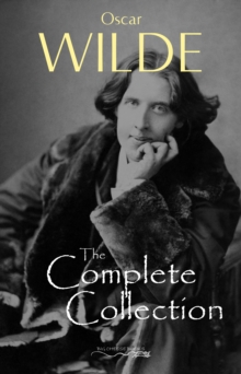 Image for Oscar Wilde: The Complete Collection