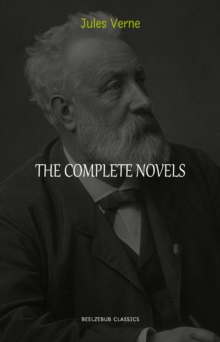 Image for Jules Verne Collection: The Complete Novels (A Journey to the Center of the Earth, Twenty Thousand Leagues Under the Sea, Around the World in Eighty Days, the Mysterious Island...)