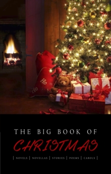 Image for Big Book of Christmas: 140+ authors and 400+ novels, novellas, stories, poems & carols