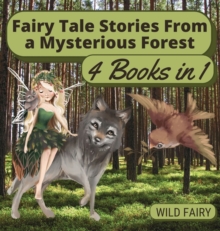 Image for Fairy Tale Stories From a Mysterious Forest : 4 Books in 1