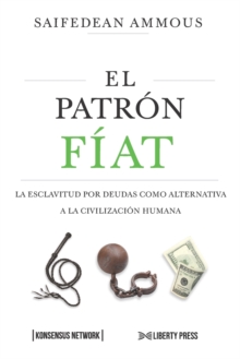 Image for El Patr?n F?at : La esclavitud por deudas como alternativa a la civilizaci?n humana