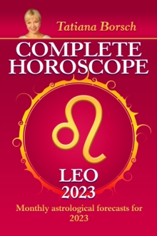 Image for Complete Horoscope Leo 2023: Monthly astrological forecasts for 2023