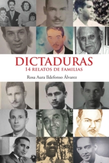 Image for Dictaduras. 14 Relatos de Familias.