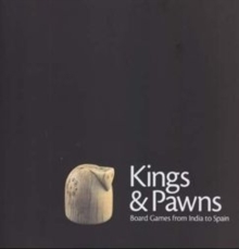 Image for Kings & Pawns : Board Games from India to Spain