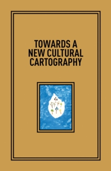 Towards a New Cultural Cartography
