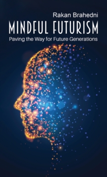 Image for Mindful futurism  : paving the way for future generations