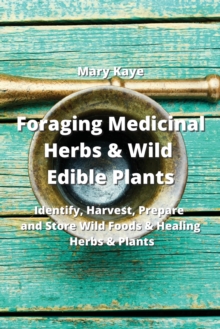 Image for Foraging Medicinal Herbs & Wild Edible Plants